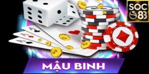 Tổng quan về cách chơi bài mậu binh Soc88